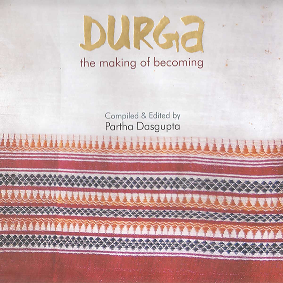 DURGA the making of becoming